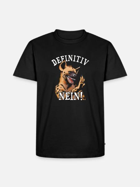 Definitiv Nein: Hyänen Statement - Männer Premium Bio T-Shirt - Schwarz