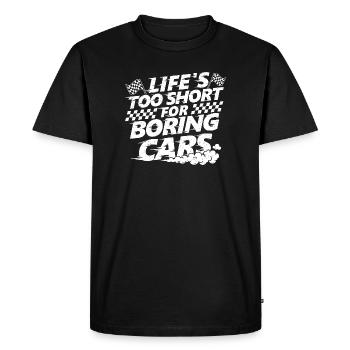 Life’s Too Short For Boring Cars Funny Racing - Men's Premium Organic T-Shirt - black - Front - Nico (187cm)