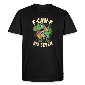Dino Roar F-Caw-F Six Seven - T-shirt Premium bio Homme - noir - Devant - Nico (187cm)