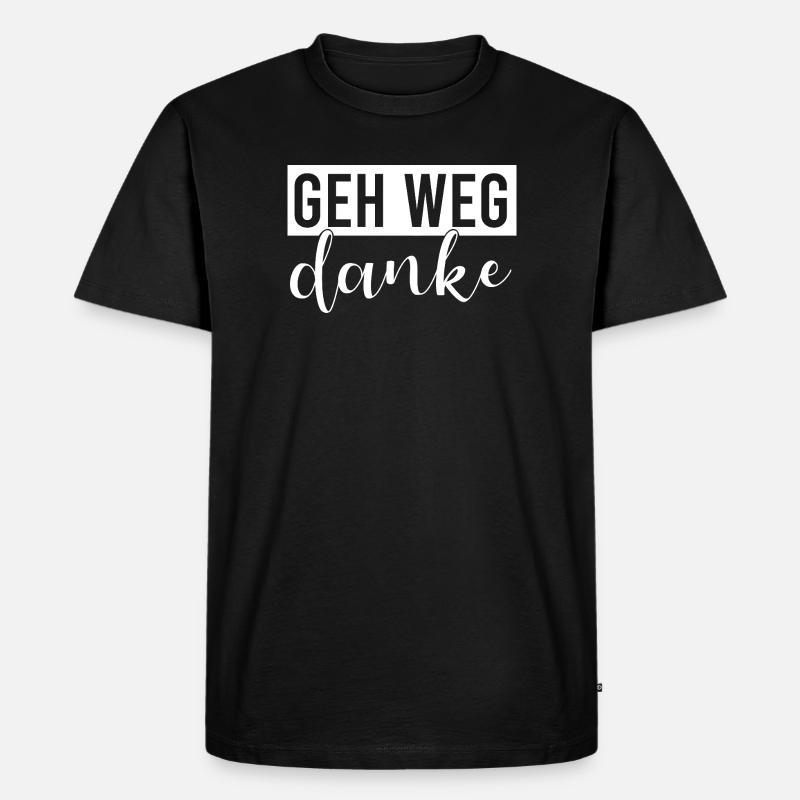 Geh weg danke - Männer Premium Bio T-Shirt - Schwarz