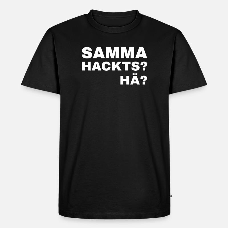 samma hacks hä - Männer Premium Bio T-Shirt - Schwarz