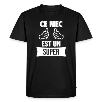 Ce Mec Est Un Super Personnalisable cadeau perso - T-shirt Premium bio Homme - noir - Devant - Nico (187cm)