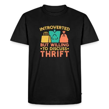 Thrift Shopper Introverted But Willing Discuss - Men's Premium Organic T-Shirt - black - Front - Nico (187cm)