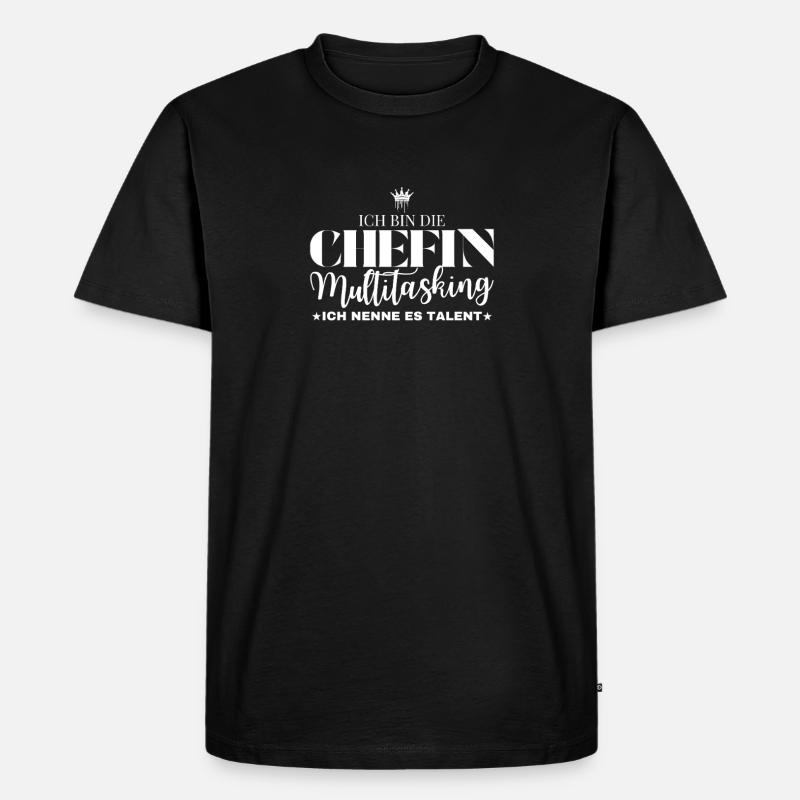 Ich bin die Chefin Multitasking - Männer Premium Bio T-Shirt - Schwarz