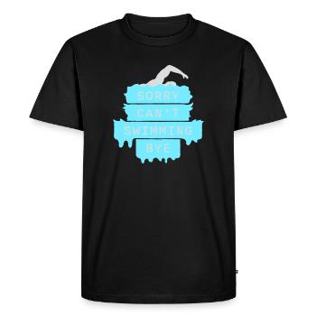 Sorry Can't Swimming Bye Swimmer Excuse Humor - Men's Premium Organic T-Shirt - black - Front - Nico (187cm)