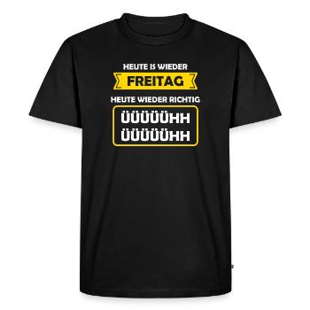 Today is Friday again Today again Richtig Ühh - Men's Premium Organic T-Shirt - black - Front - Nico (187cm)