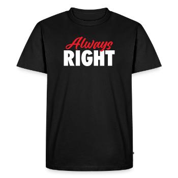 Toujours juste pour la blague de couple assorti de la Saint-Valentin - T-shirt Premium bio Homme - noir - Devant - Nico (187cm)