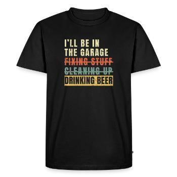 I’ll Be In The Garage Drinking Beer Retro Dad - Men's Premium Organic T-Shirt - black - Front - Nico (187cm)