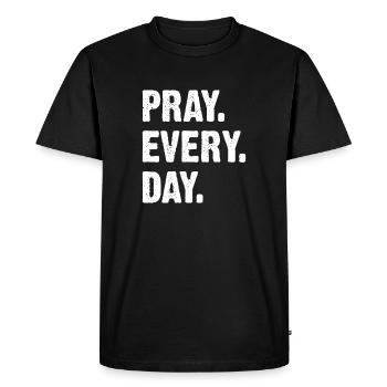Praying Every Day – Strong Typography - Men's Premium Organic T-Shirt - black - Front - Nico (187cm)