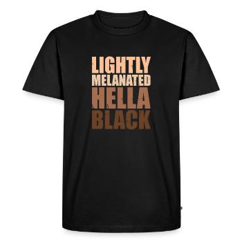 Lightly Melanated Hella Black - Men's Premium Organic T-Shirt - black - Front - Nico (187cm)