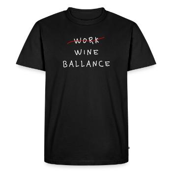 Travail Wine Ballance Déclaration drôle en disant - T-shirt Premium bio Homme - noir - Devant - Nico (187cm)