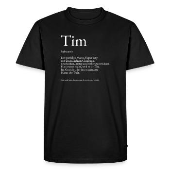Tim Dictionary Explanation First Name Tim - Men's Premium Organic T-Shirt - black - Front - Nico (187cm)