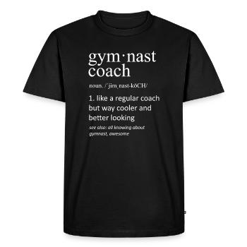 Gymnast Coach Definition Funny Typography Art - Men's Premium Organic T-Shirt - black - Front - Nico (187cm)