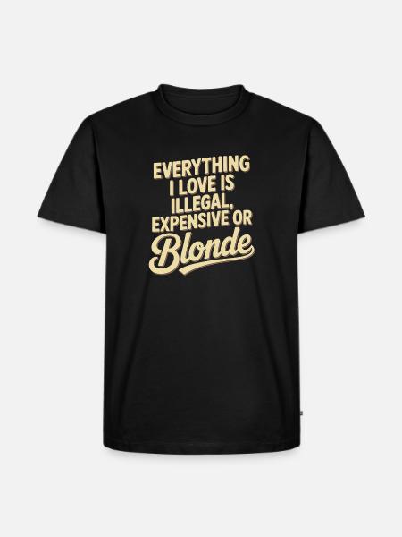 Tout ce que j’aime Illégalement, hommes blonds chers - T-shirt Premium bio Homme - noir
