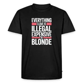 Everything I Love Illegal Expensive Blonde Men - Men's Premium Organic T-Shirt - black - Front - Nico (187cm)