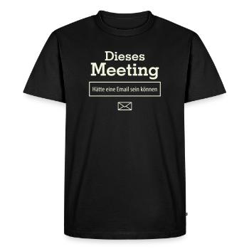 Cette réunion aurait pu être un e-mail - T-shirt Premium bio Homme - noir - Devant - Nico (187cm)