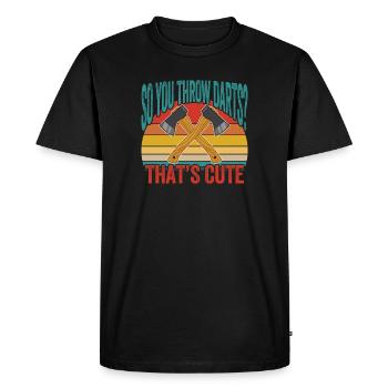 So You Throw Darts That's Cute - Men's Premium Organic T-Shirt - black - Front - Nico (187cm)