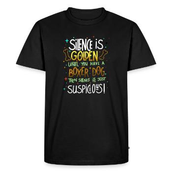Silence Is Golden Unless You Have A Boxer  - Men's Premium Organic T-Shirt - black - Front - Nico (187cm)