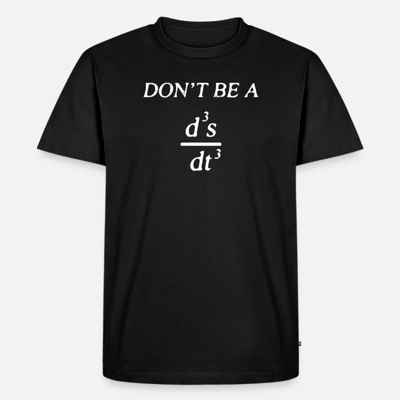 Don't be a jerk - Männer Premium Bio T-Shirt - Schwarz