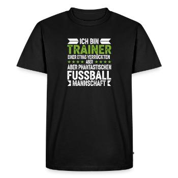 Je suis l’entraîneur d’une équipe de football folle - T-shirt Premium bio Homme - noir - Devant - Nico (187cm)
