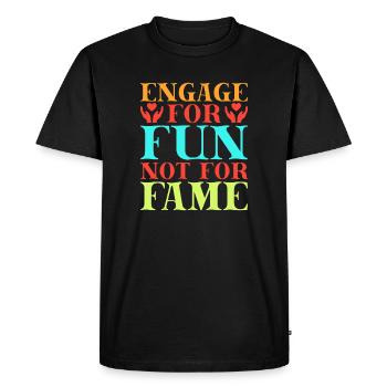 Social Worker Quote Fun Not For Fame Social Work - Men's Premium Organic T-Shirt - black - Front - Nico (187cm)