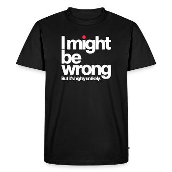 Je peux me tromper mais c’est un je-sais-tout très improbable - T-shirt Premium bio Homme - noir - Devant - Nico (187cm)