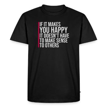 Si ça te rend heureux, sens les autres, Spruch Glück Frei - T-shirt Premium bio Homme - noir - Devant - Nico (187cm)