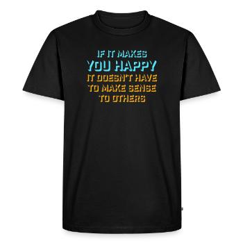 Si ça te rend heureux, sens les autres, Spruch Glück Frei - T-shirt Premium bio Homme - noir - Devant - Nico (187cm)