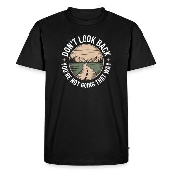 Ne regarde pas en arrière, tu ne vas pas dans cette direction, motivation - T-shirt Premium bio Homme - noir - Devant - Nico (187cm)