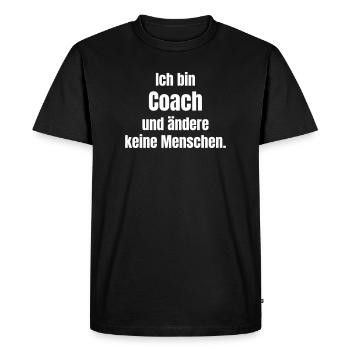 Je suis coach – ne change pas les gens - T-shirt Premium bio Homme - noir - Devant - Nico (187cm)