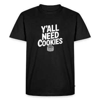 Y'all Need Cookies - Men's Premium Organic T-Shirt - black - Front - Nico (187cm)