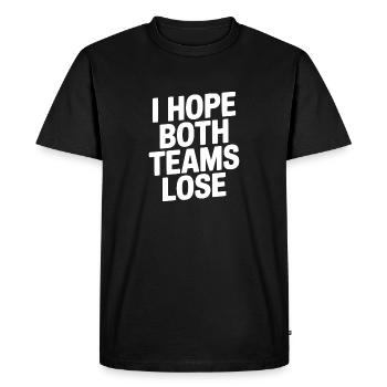 I Hope Both Teams Lose - Men's Premium Organic T-Shirt - black - Front - Nico (187cm)