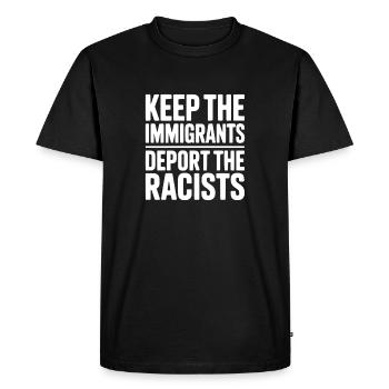 Garder les immigrants expulser les racistes - T-shirt Premium bio Homme - noir - Devant - Nico (187cm)