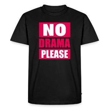 Pas de drame Repose-toi Détends-toi Détends-toi Détends-toi Amuse-toi - T-shirt Premium bio Homme - noir - Devant - Nico (187cm)