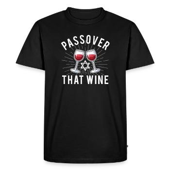 Pessa’h Pessa’h Que ce vin Drôle de fête juive Pessa’h - T-shirt Premium bio Homme - noir - Devant - Nico (187cm)