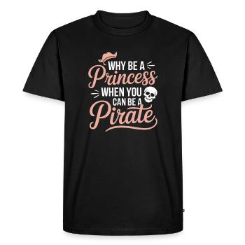 Why Be a Princess When You Can Be a Pirate - Men's Premium Organic T-Shirt - black - Front - Nico (187cm)