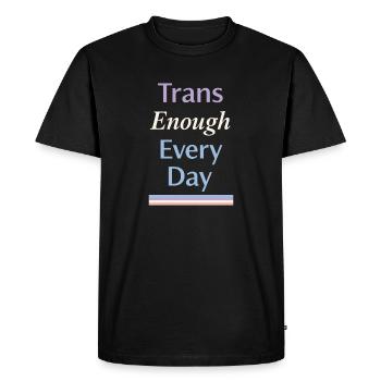 Queer trans reaffirms love of comfort identity - Men's Premium Organic T-Shirt - black - Front - Nico (187cm)