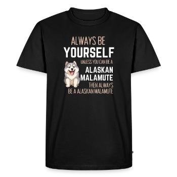 Soyez toujours vous-même, sauf si vous êtes un malamute d’Alaska - T-shirt Premium bio Homme - noir - Devant - Nico (187cm)