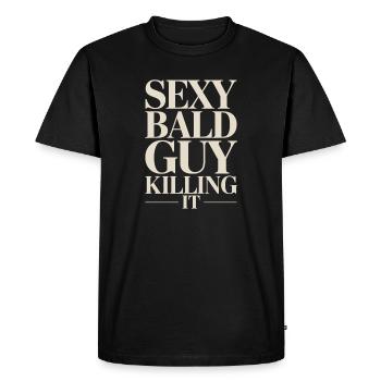 Sexy Bald Guy Killing It - Men's Premium Organic T-Shirt - black - Front - Nico (187cm)