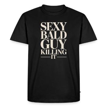 Sexy Bald Guy Killing It - Men's Premium Organic T-Shirt - black - Front - Nico (187cm)