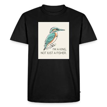 I’m a King, Not Just a Fisher – Eisvogel - Men's Premium Organic T-Shirt - black - Front - Nico (187cm)