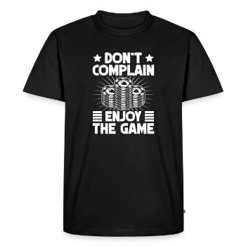 Joueur de casino : ne vous plaignez pas Profitez du jeu - T-shirt Premium bio Homme - noir - Devant - Nico (187cm)