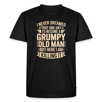Grumpy Old Man Killing It - T-shirt Premium bio Homme - noir - Devant - Nico (187cm)