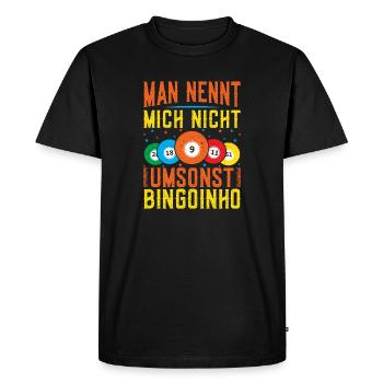 Bingo Game Me Not for Nothing Bingoinho Bingo - Men's Premium Organic T-Shirt - black - Front - Nico (187cm)