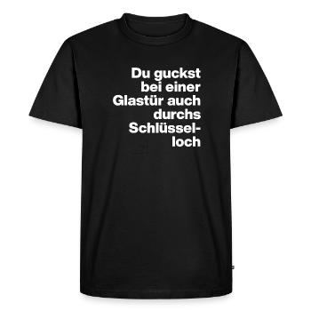PORTE VITRÉE QUI DÉPASSE AUSSI PAR LE TROU DE LA SERRURE, IDIOT - T-shirt Premium bio Homme - noir - Devant - Nico (187cm)