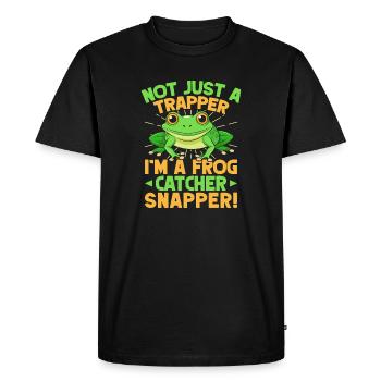 Frog Catcher Not Just A Trapper Frog Snapper Frog - Men's Premium Organic T-Shirt - black - Front - Nico (187cm)