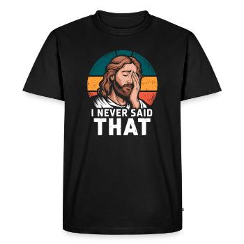 Jésus, je n’ai jamais dit ce sarcasme rétro et drôle - T-shirt Premium bio Homme - noir - Devant - Nico (187cm)