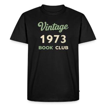 Vintage 1973 Book Club Retro Birth Year Gift - Men's Premium Organic T-Shirt - black - Front - Nico (187cm)