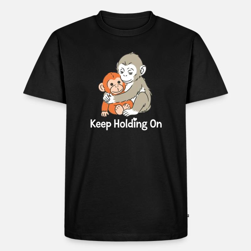 Keep Holding On Monkey Hug - Men's Premium Organic T-Shirt - black