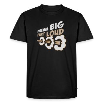 Rêve gros pet fort Drôle de motivation - T-shirt Premium bio Homme - noir - Devant - Nico (187cm)